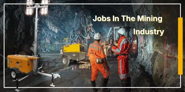 Jobs In The Mining